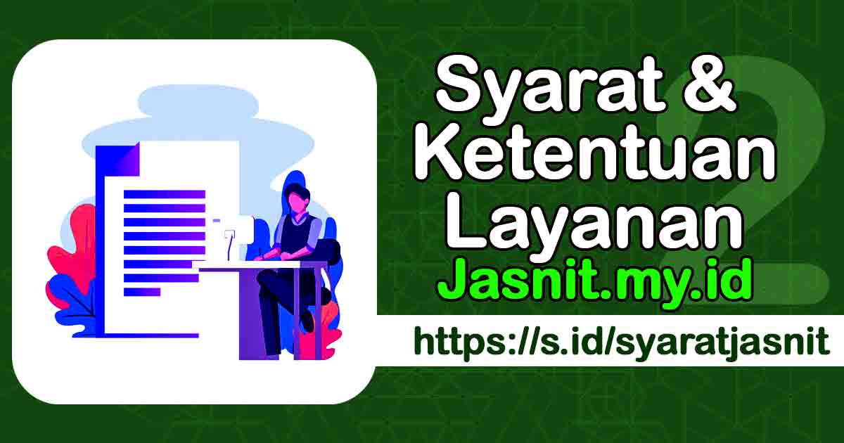 Syarat & Ketentuan Layanan Transaksi Jasnit.my.id